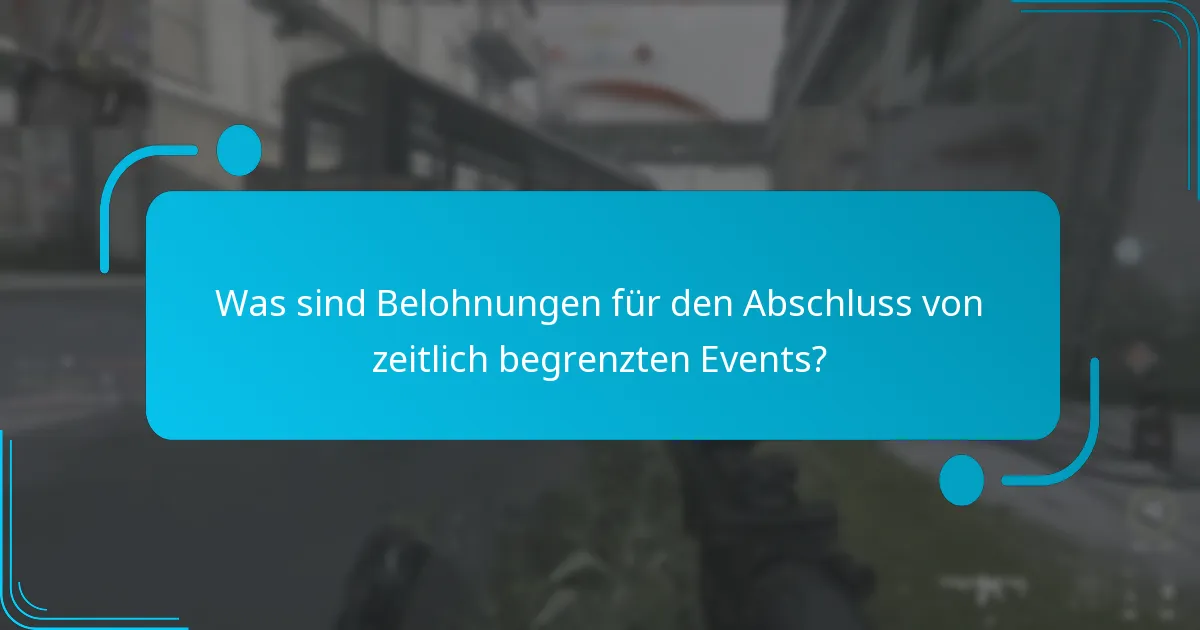 Wann findet das zeitlich begrenzte Event statt?