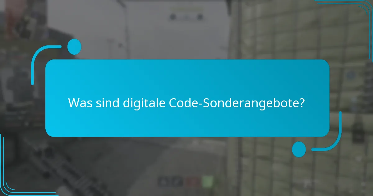 Wie kann ich digitale Codes erhalten?