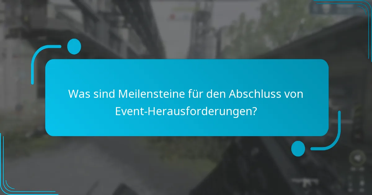 Wie man Event-Herausforderungen effektiv abschließt?