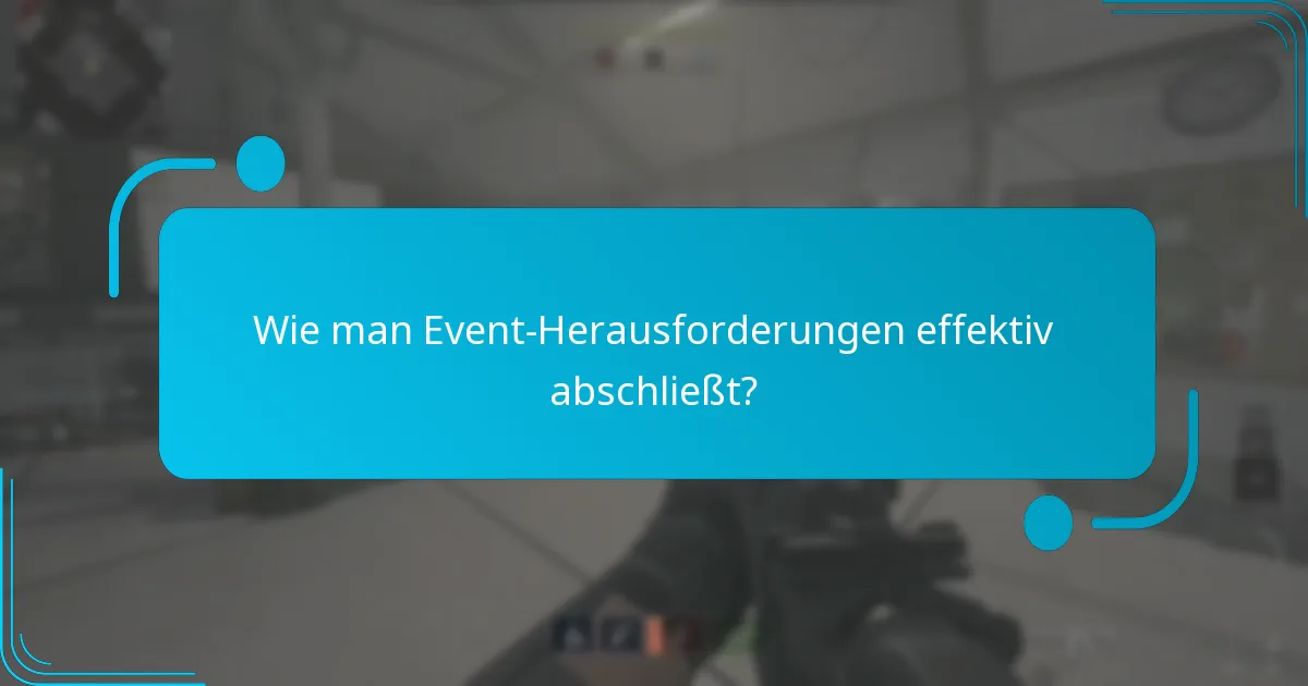 Wie vergleichen sich verschiedene Event-Herausforderungen?